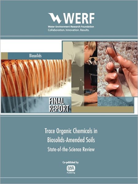 Trace Organic Chemicals In Biosolids-Amended Soils
