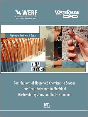Contributions Of Household Chemicals To Sewage And Their Relevance To Municipal Wastewater Systems And The Environment