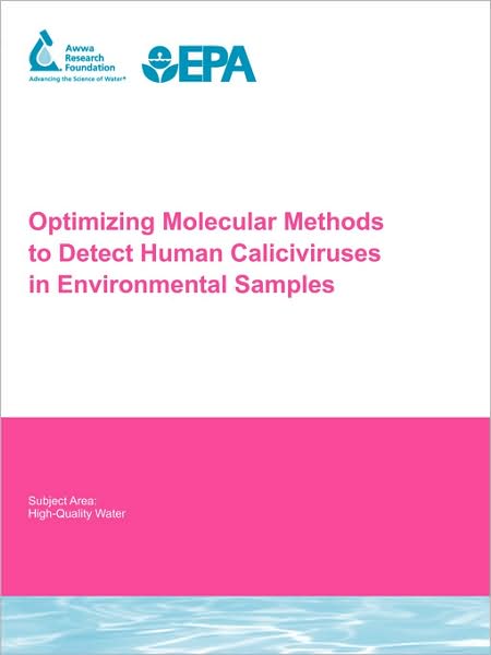 Optimizing Molecular Methods To Detect Human Caliciviruses In Environmental Samples