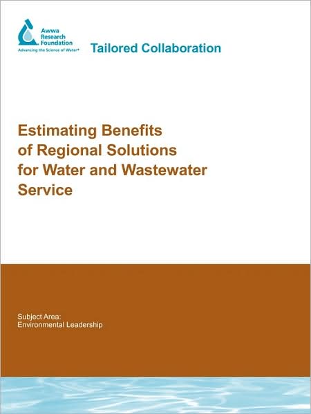 Estimating Benefits Of Regional Solutions For Water And Wastewater Service