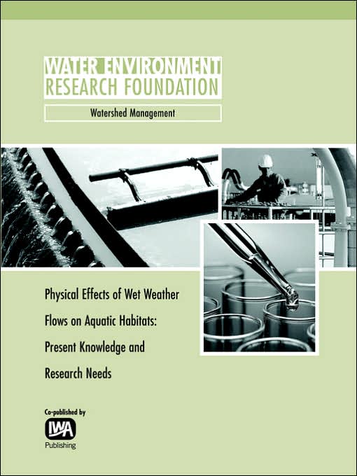 Physical Effects Of Wet Weather Flows On Aquatic Habitats