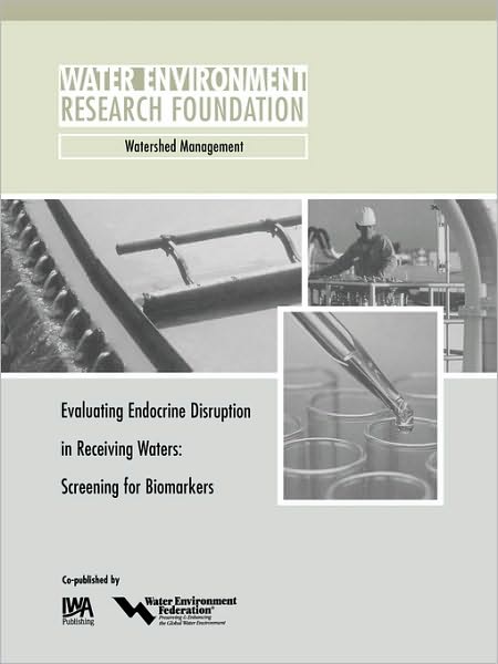 Evaluating Endocrine Disruption In Receiving Waters