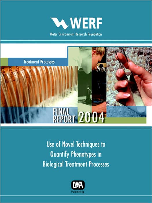 Use Of Novel Techniques To Quantify Phenotypes In Biological Treatment Processes