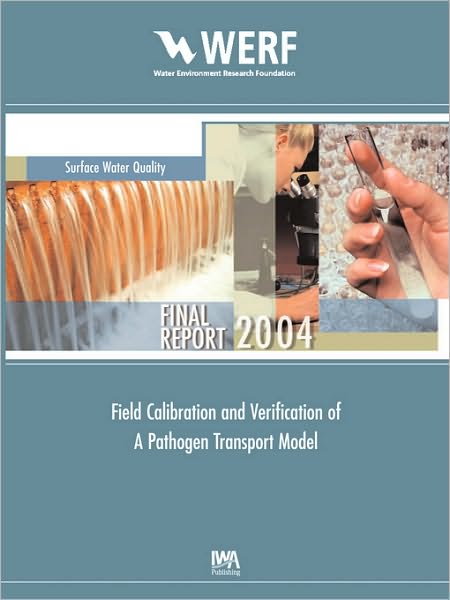 Field Calibration And Verification Of A Pathogen Transport Model