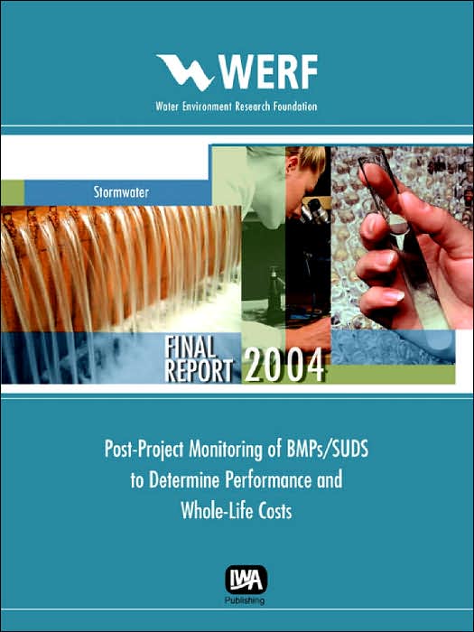 Post-Project Monitoring Of Bmps/Suds To Determine Performance And Whole-Life Costs