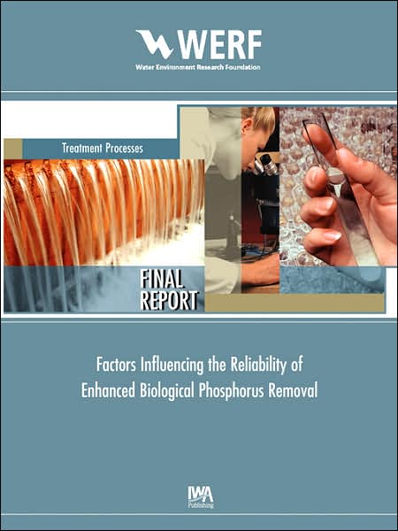 Factors Influencing The Reliability Of Enhanced Biological Phosphorus Removal