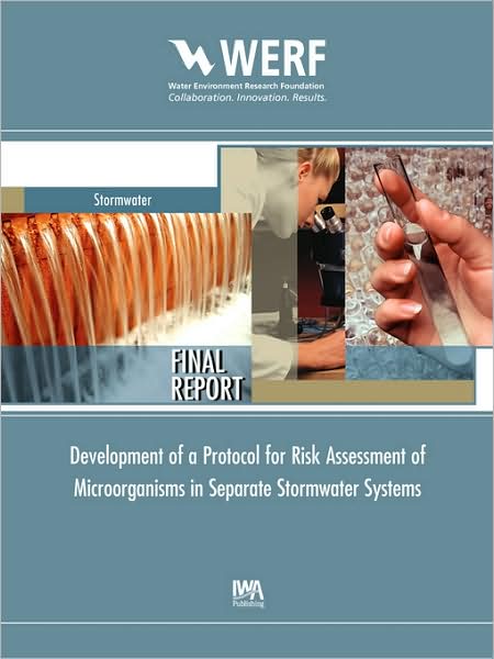 Development Of A Protocol For Risk Assessment Of Microorganisms In Separate Stormwater Systems