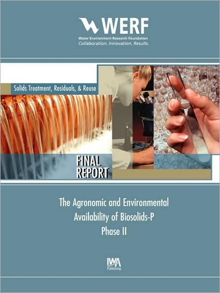 Agronomic And Environmental Availability Of Biosolids-P (Phase-Ii)