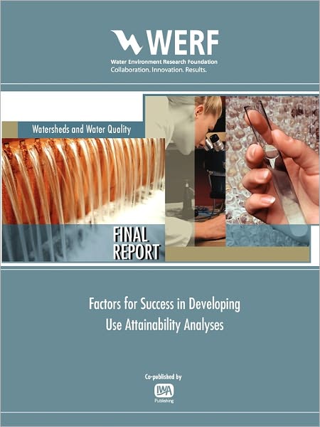 Factors For Success In Developing Use Attainability Analyses