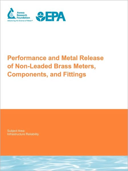 Performance And Metal Release Of Non-Leaded Brass Meters, Components And Fittings