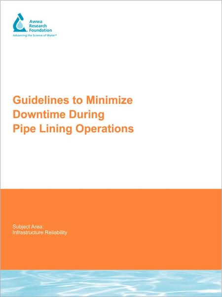 Guidelines To Minimize Downtime During Pipe Lining Operations