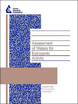 Assessment Of Waters For Estrogenic Activity