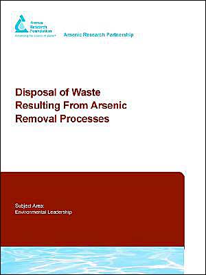 Disposal Of Waste Resulting From Arsenic Removal Processes