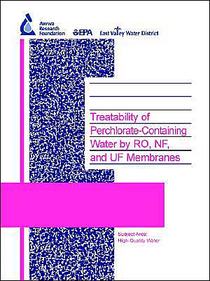 Treatability Of Perchlorate-Containing Water By Ro, Nf And Uf Membranes