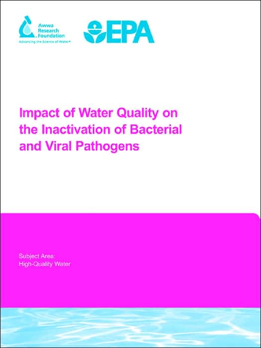 Impact Of Water Quality On The Inactivation Of Bacterial And Viral Pathogens