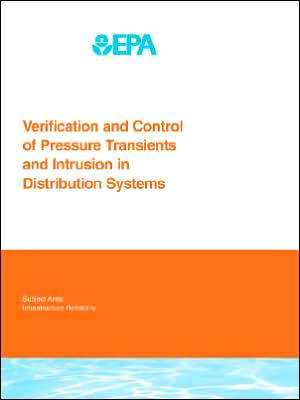 Verification And Control Of Pressure Transients And Intrusion In Distribution Systems