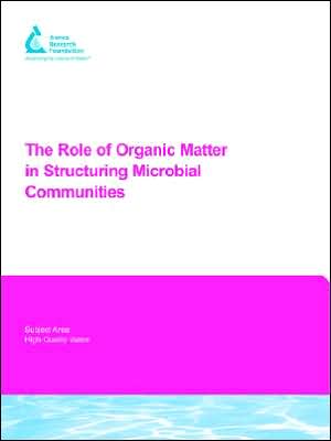 The Role Of Organic Matter In Structuring Microbial Communities