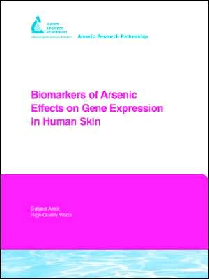 Biomarkers Of Arsenic Effects On Gene Expression In Human Skin