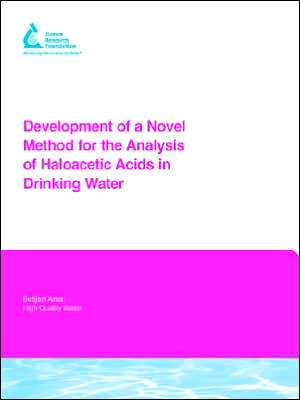 Development Of A Novel Method For The Analysis Of Haloacetic Acids In Drinking Water