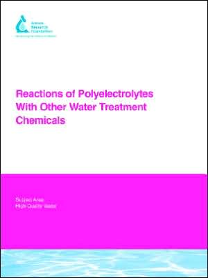 Reaction Of Polyelectrolytes With Other Water Treatment Chemicals