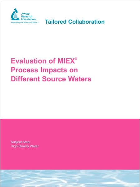 Evaluation Of Miex Process Impacts On Different Source Waters