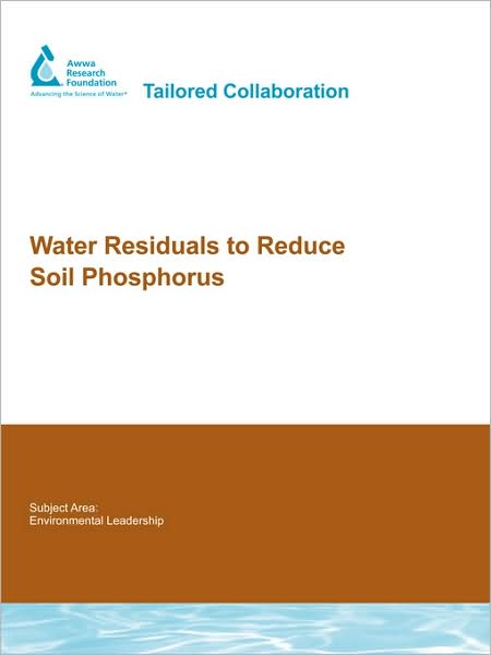 Water Residuals To Reduce Soil Phosphorus
