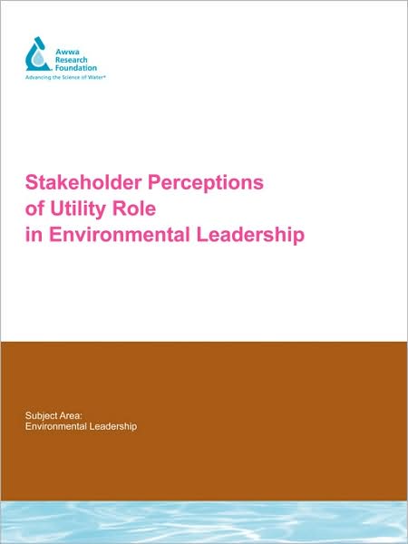 Stakeholder Perceptions Of Utility Role In Environmental Leadership