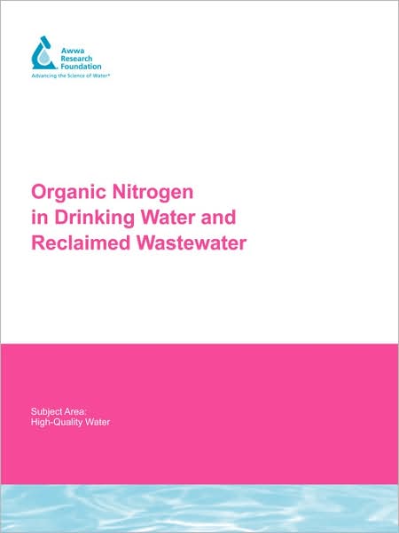 Organic Nitrogen In Drinking Water And Reclaimed Wastewater