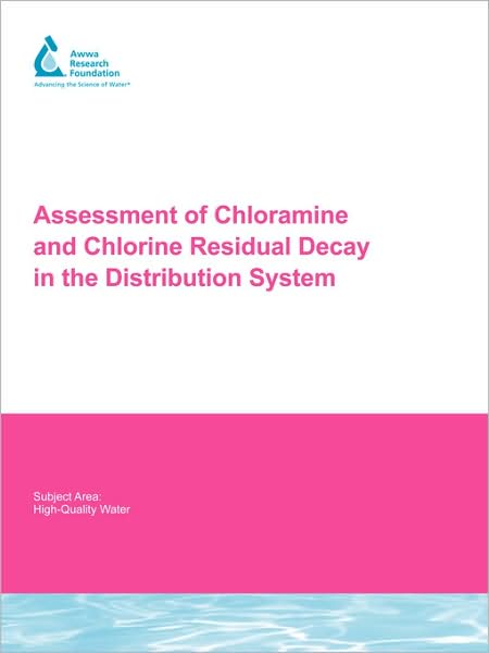 Assessment Of Chloramine And Chlorine Residual Decay In The Distribution System