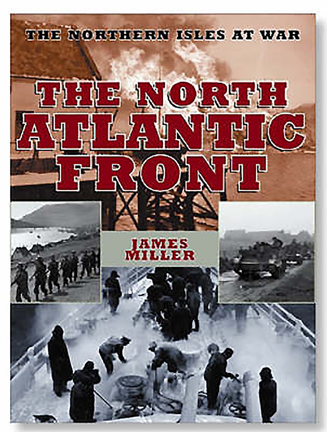 North Atlantic Front: The Northern Isles at War