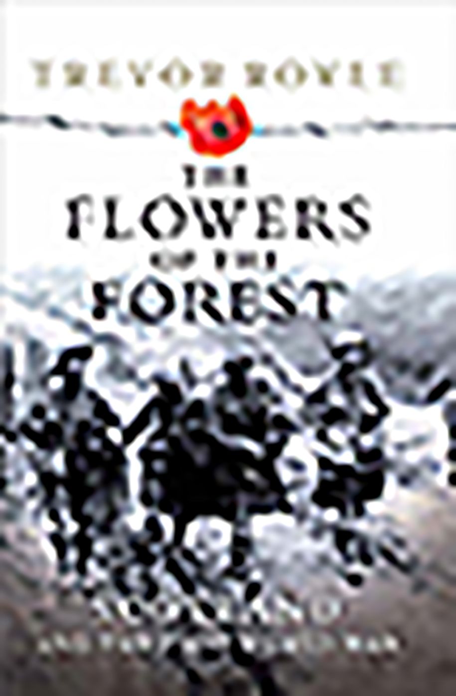 Flowers of the Forest: Scotland and the First World War