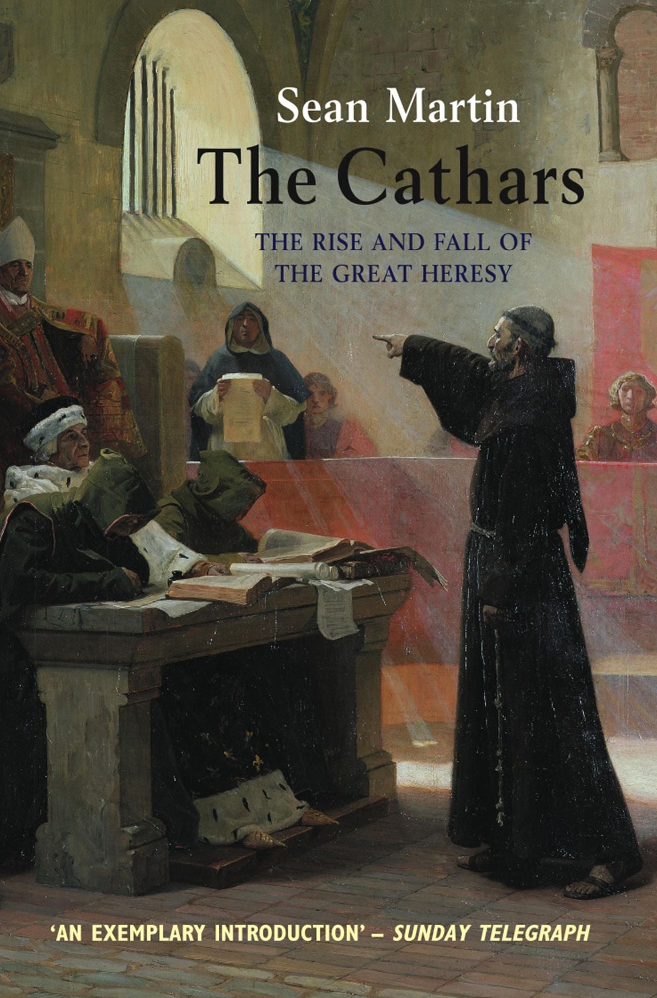 The Cathars: The Most Successful Heresy of the Middle Ages