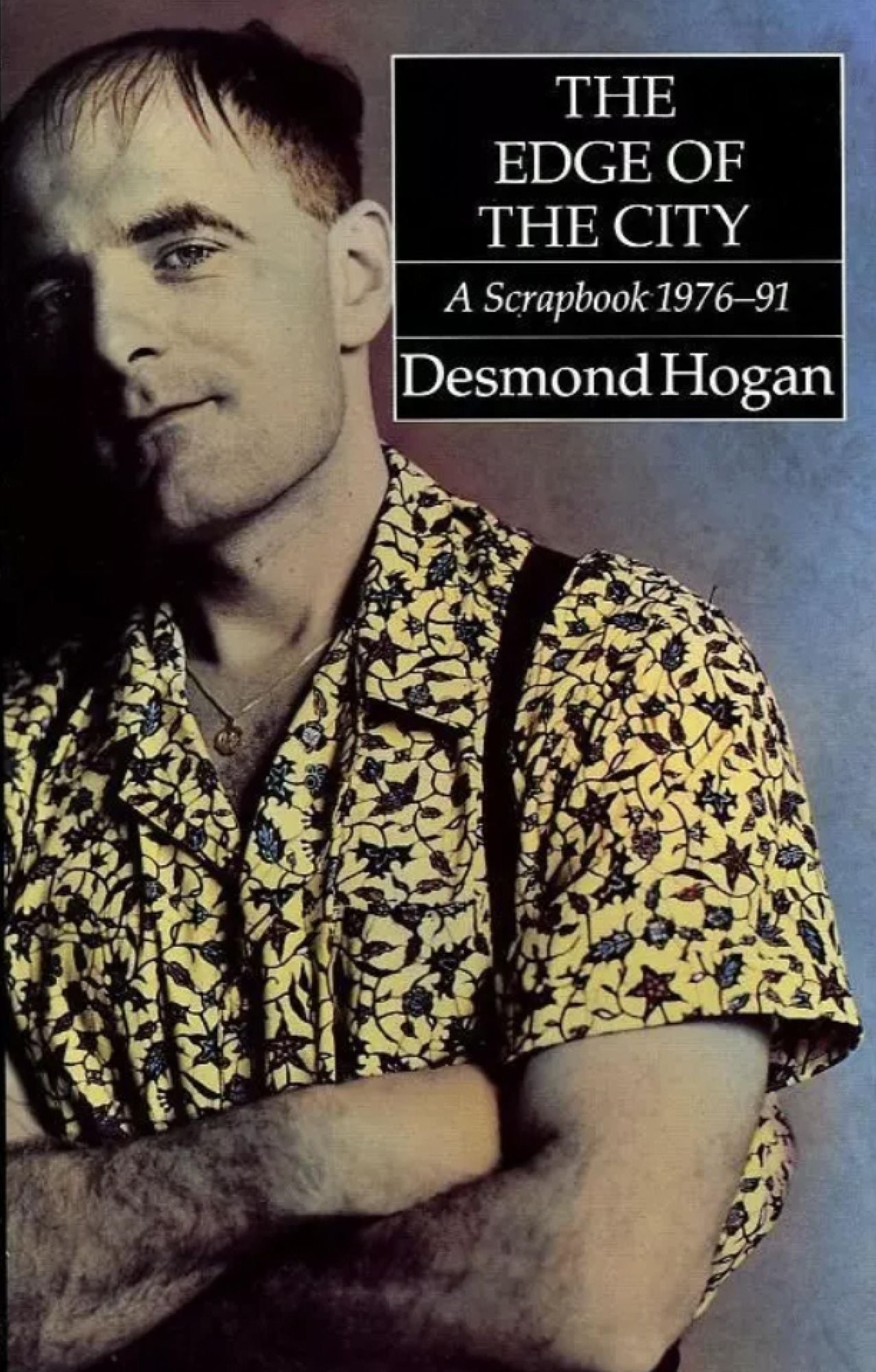 The Edge of the City: A Scapbook 1976-91