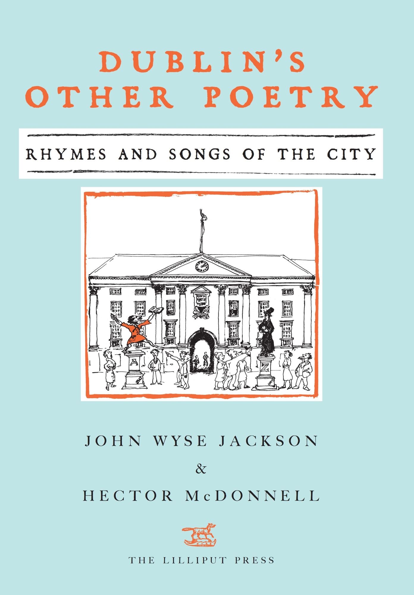 Dublin's Other Poetry: Rhymes and Songs of the City