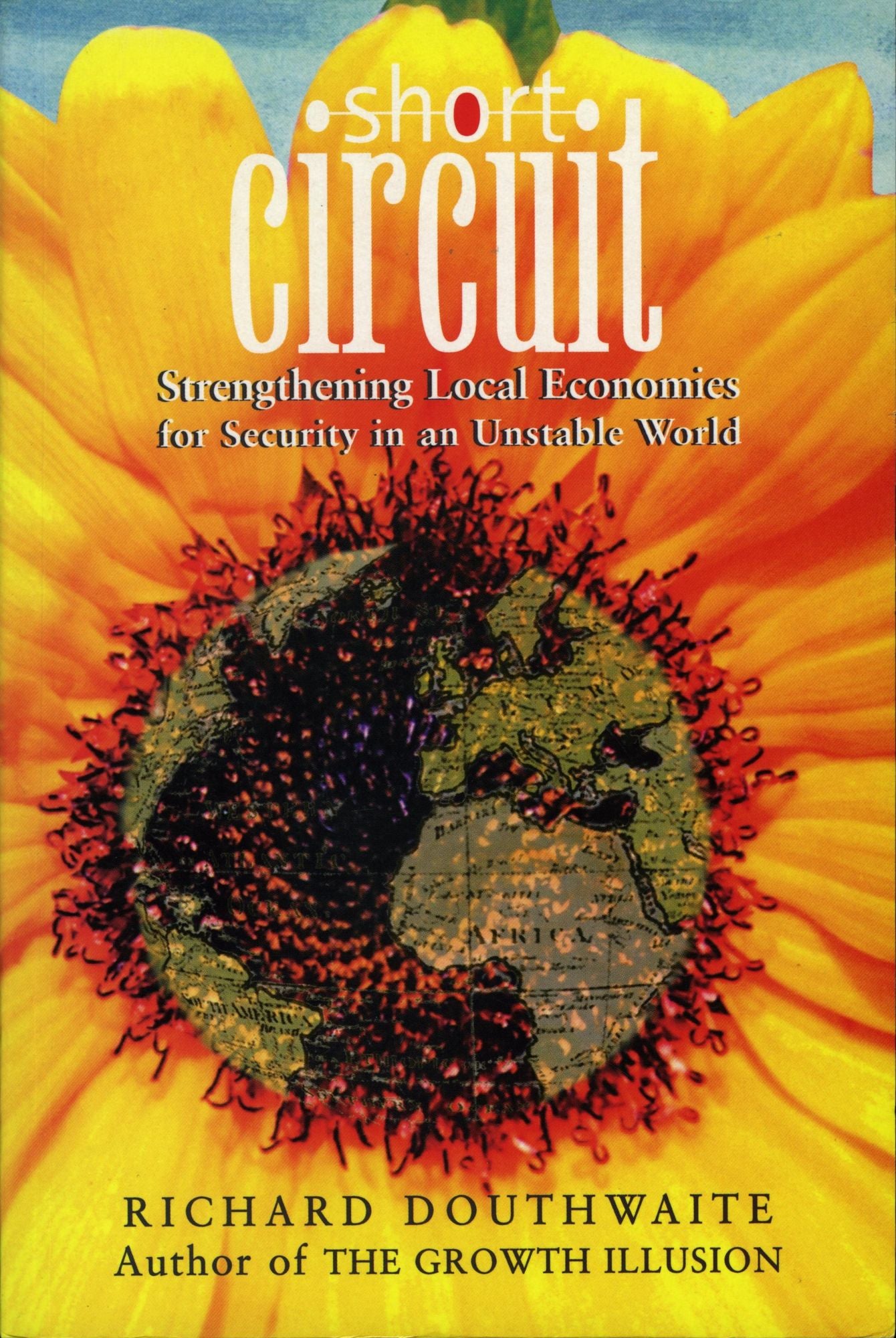 Short Circuit: Strengthening Local Economies for Security in an Uncertain World