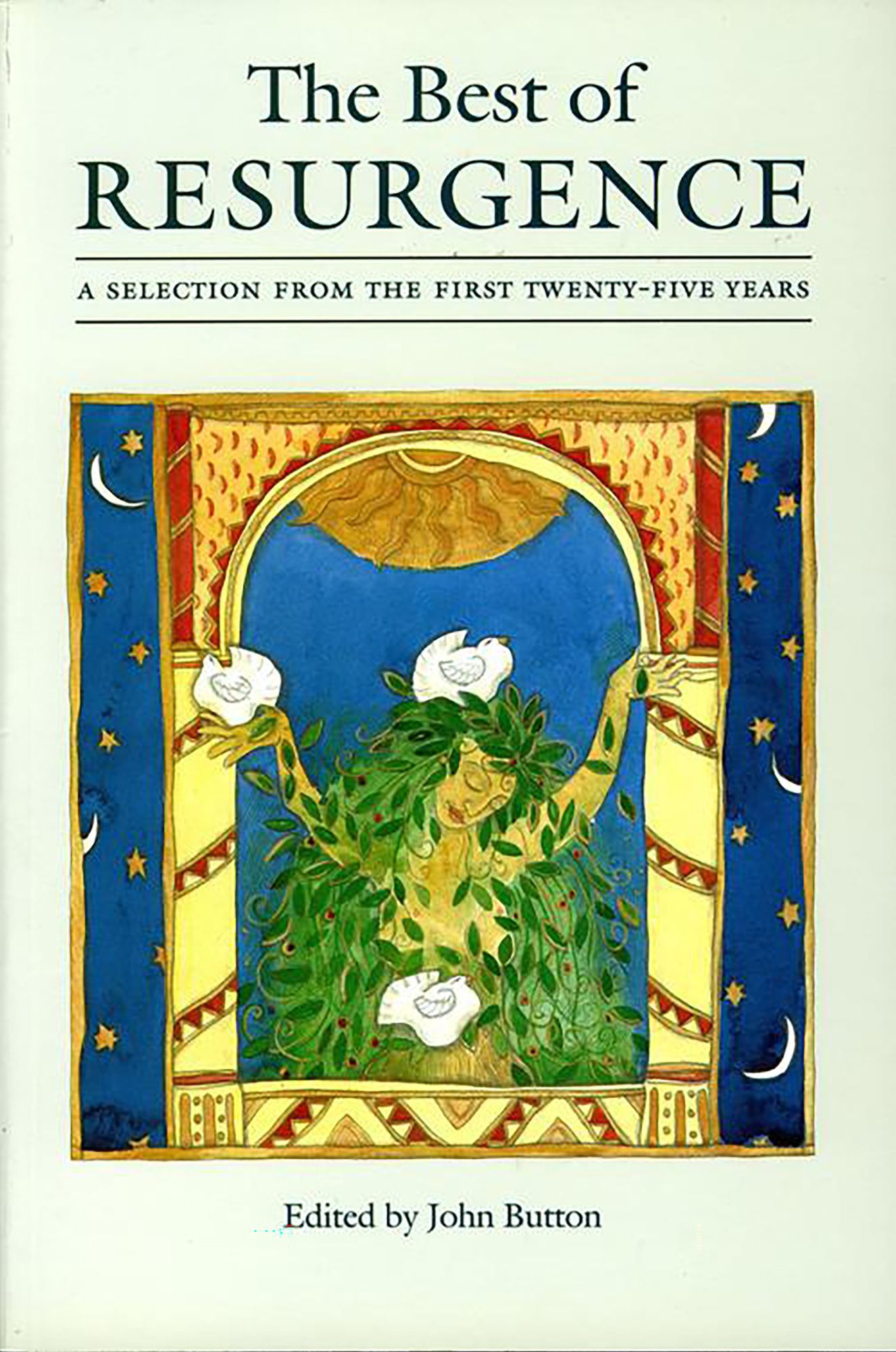 The Best of Resurgence: A Selection from the First Twenty-Five Years