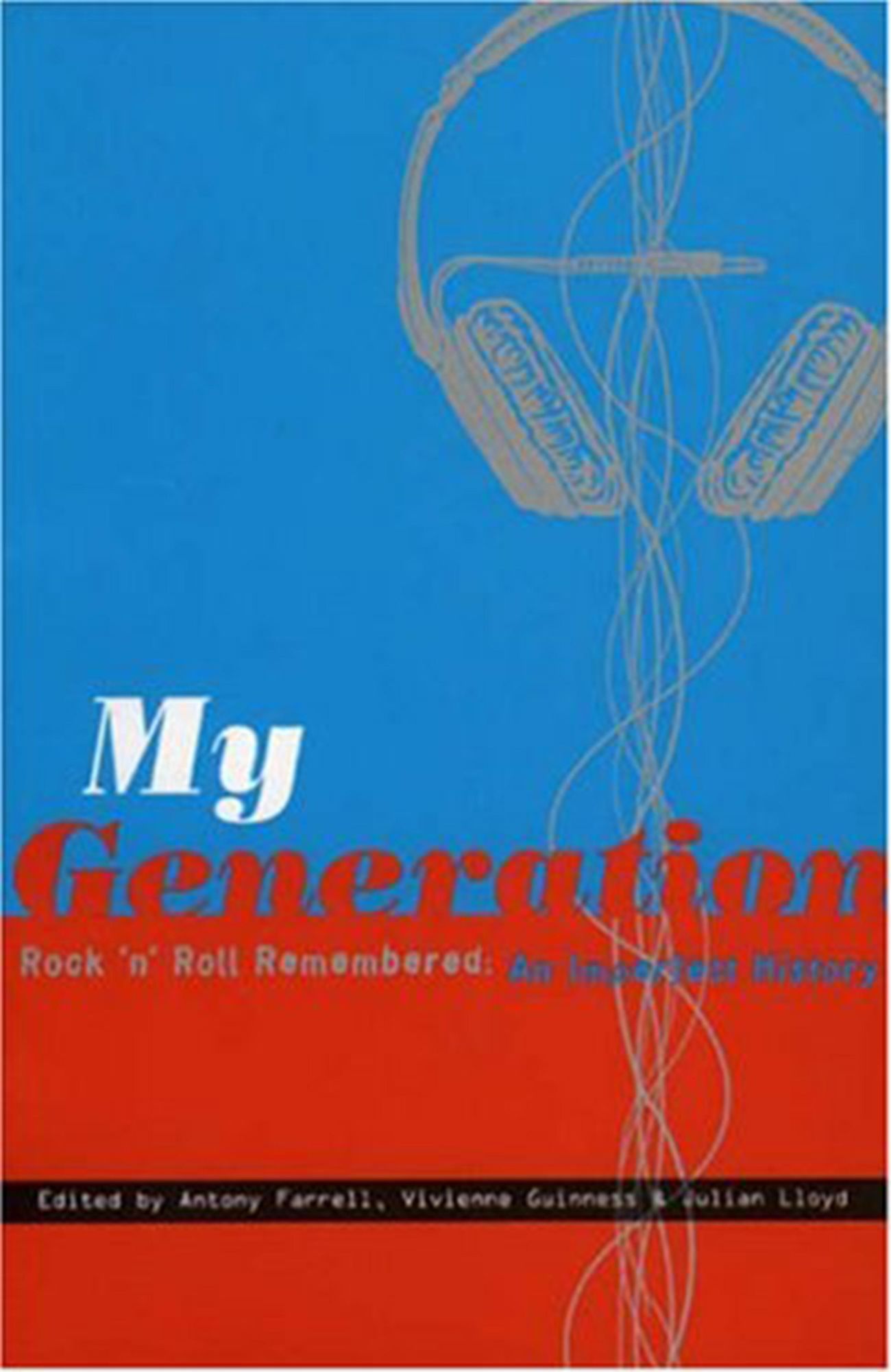 My Generation: Rock 'n' Roll Remembered, An Imperfect History