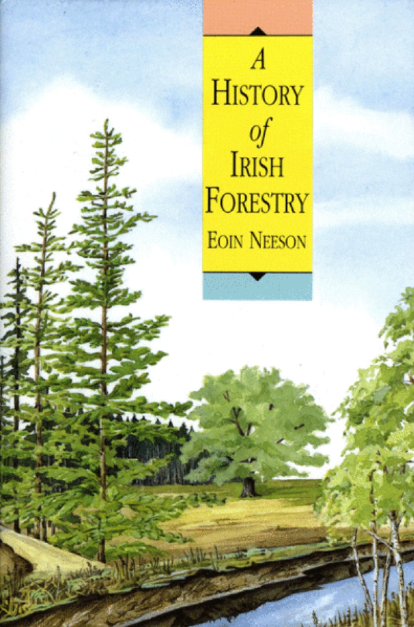 A History of Irish Forestry