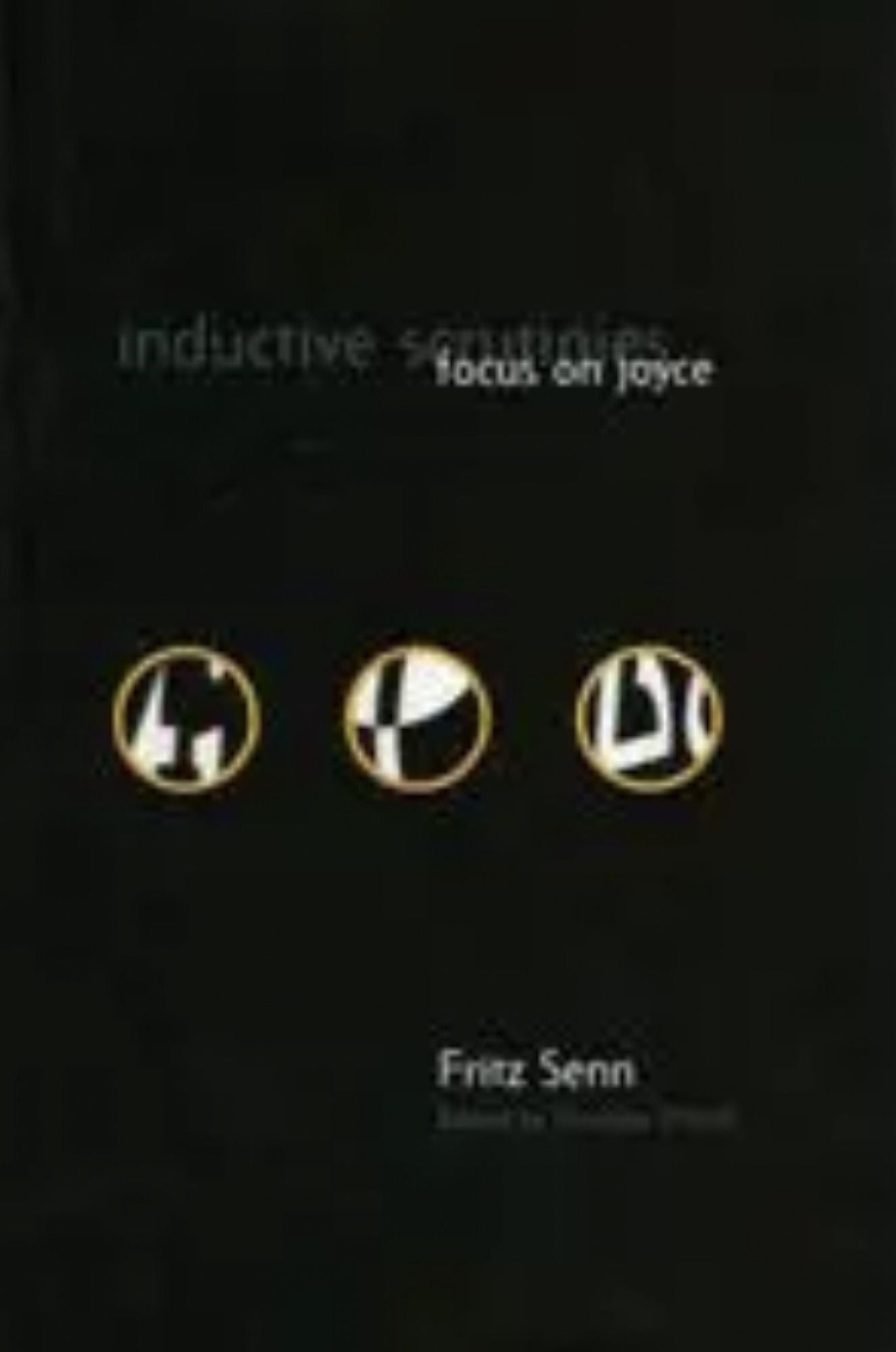 Inductive Scrutinies: Focus On Joyce