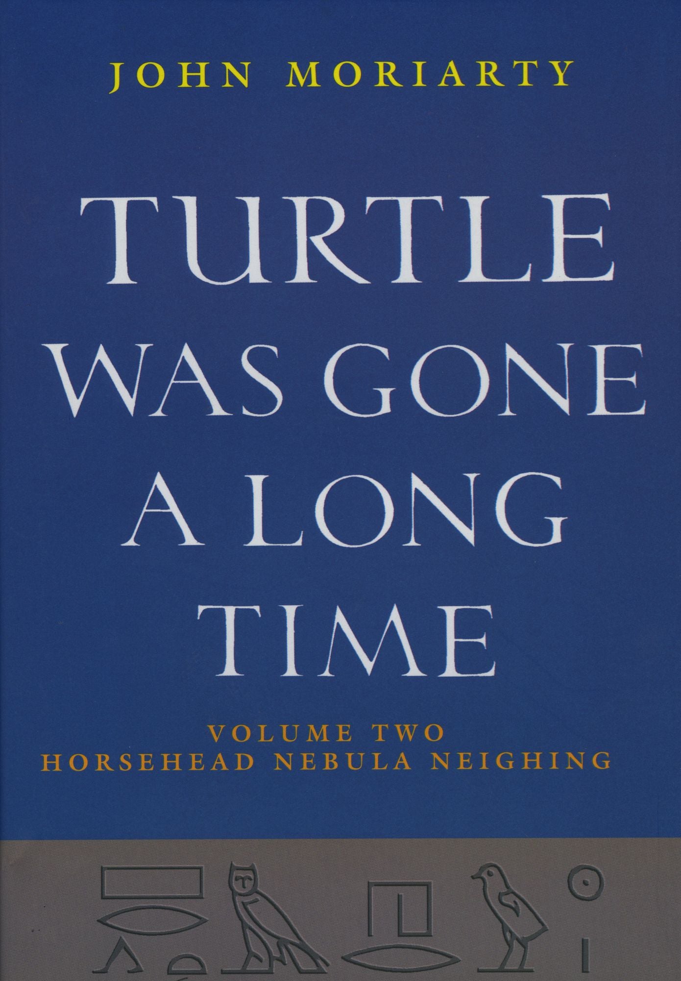 Turtle Was Gone a Long Time Volume 2: Horsehead Nebula Neighing