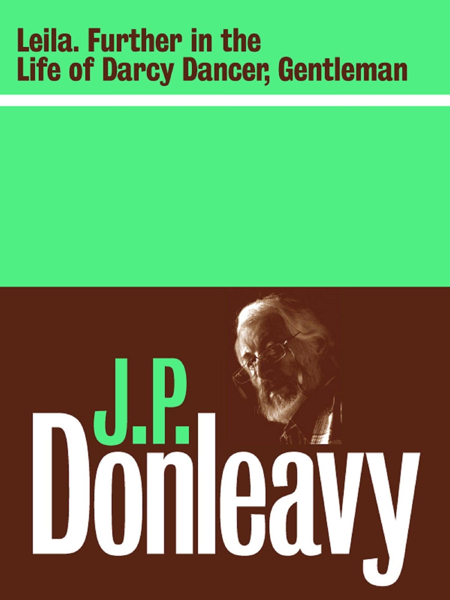 Leila: Further in the Life and Destinies of Darcy Dancer, Gentleman