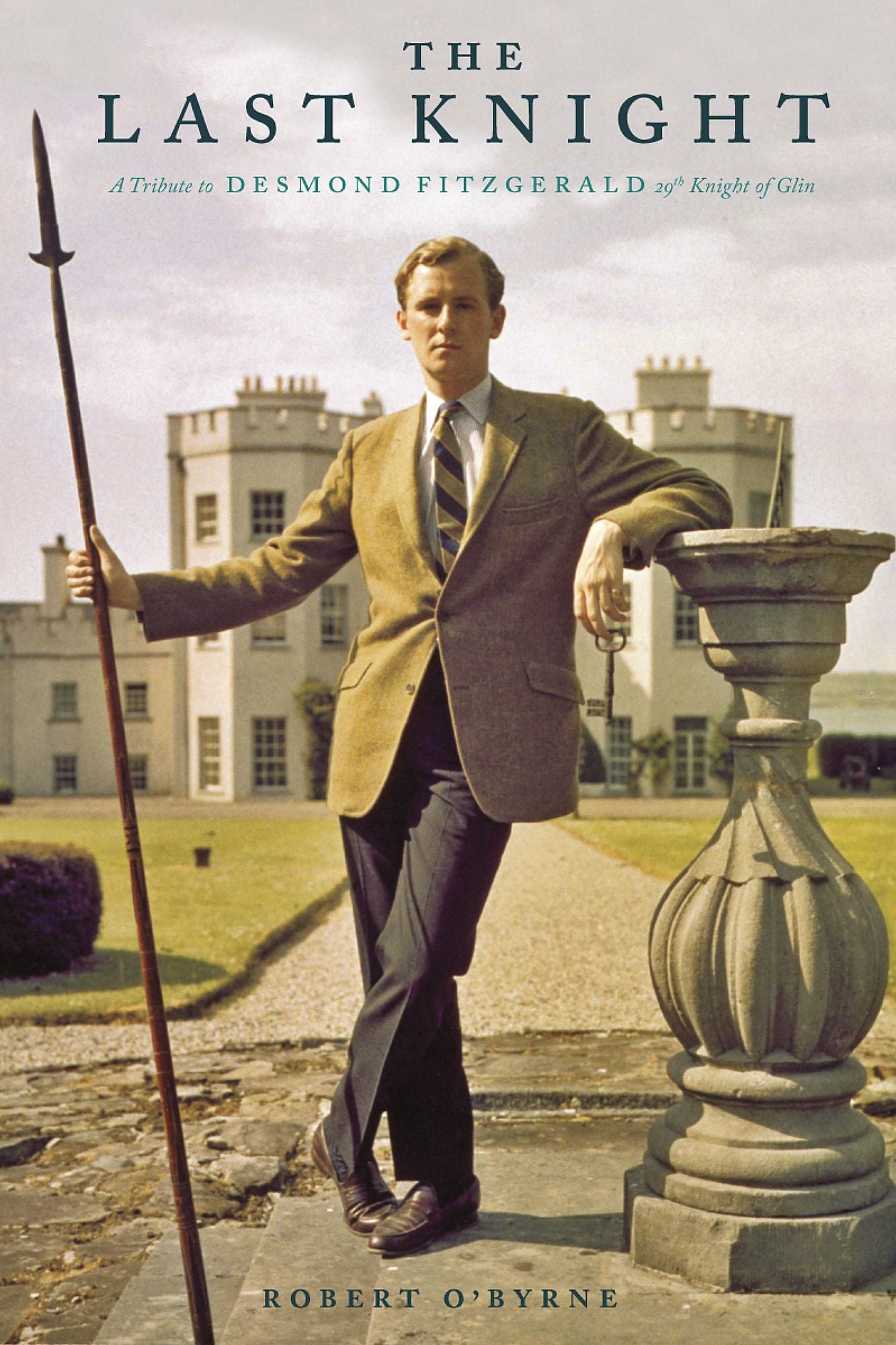 The Last Knight: Desmond Fitzgerald, 29th Knight of Glin
