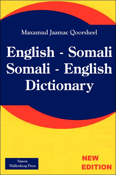 Somali; Somali - English Dictionary;INGRISI SOOMAALI - SOOMAALI INGRISI QAAMUUS