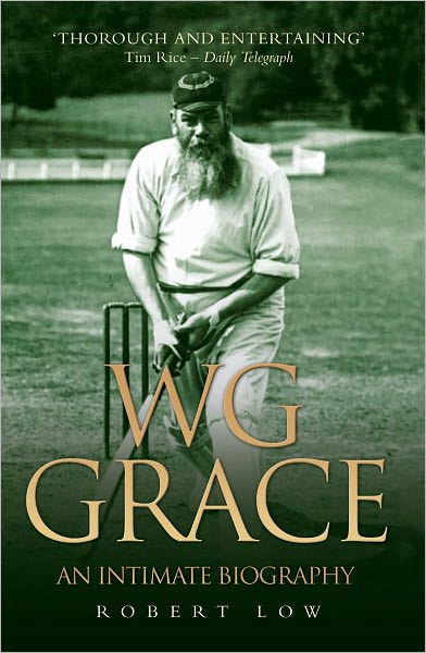 WG Grace: An Intimate Biography