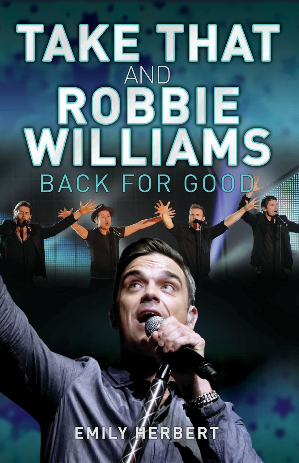 Take That and Robbie Williams: Back for Good