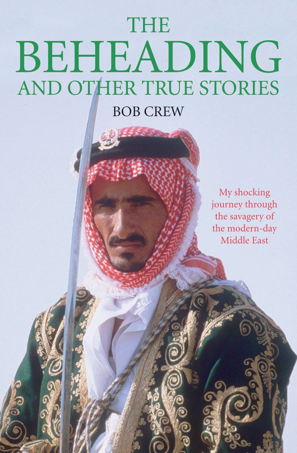 The Beheading: And Other True Stories