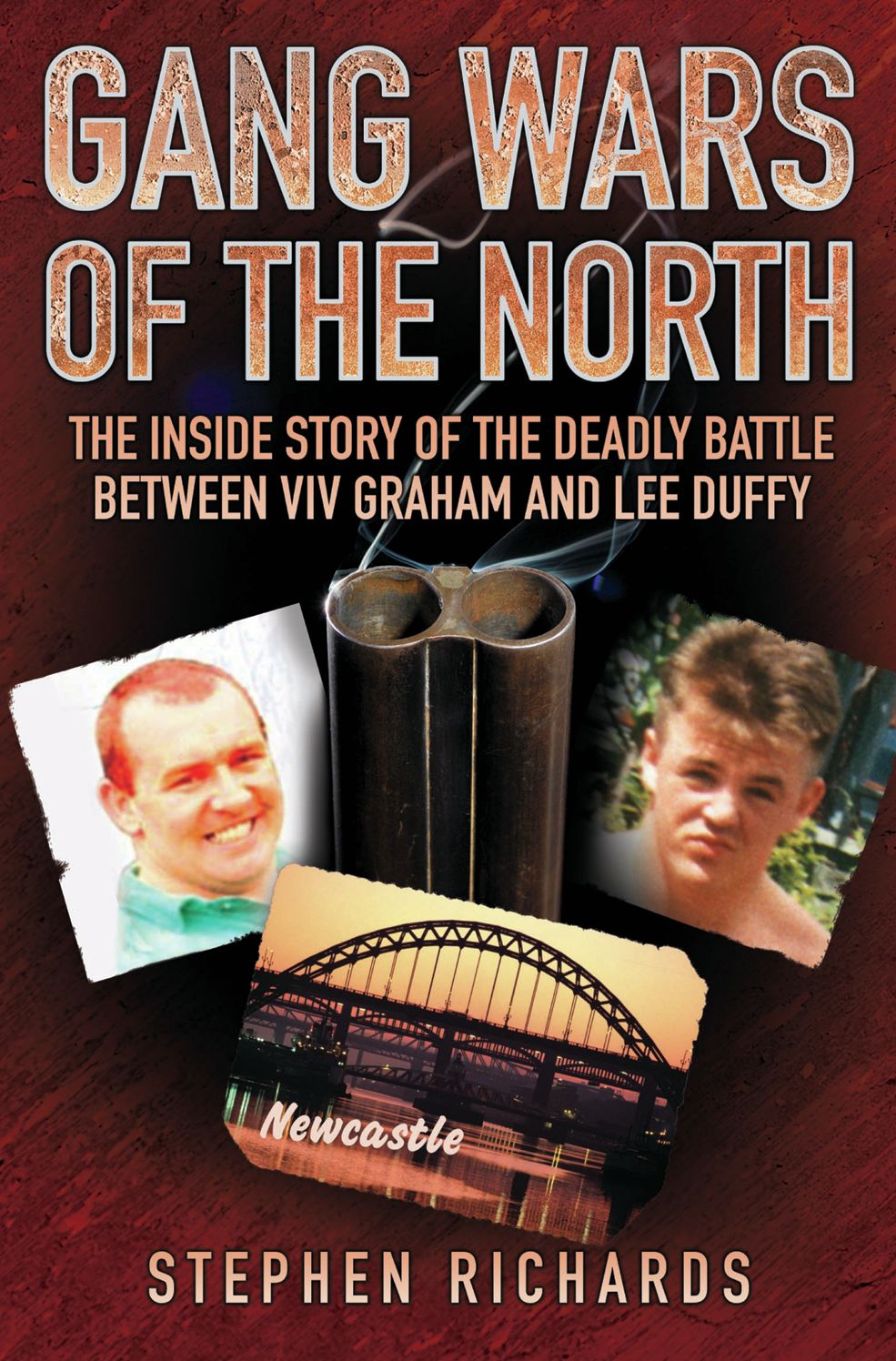 Gang Wars of the North: The Inside Story of the Deadly Battle Between Viv Graham and Lee Duffy