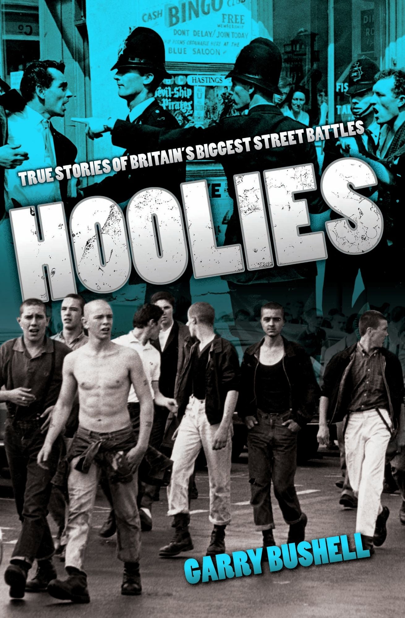 Hoolies: True Stories of Britain's Biggest Street Battles