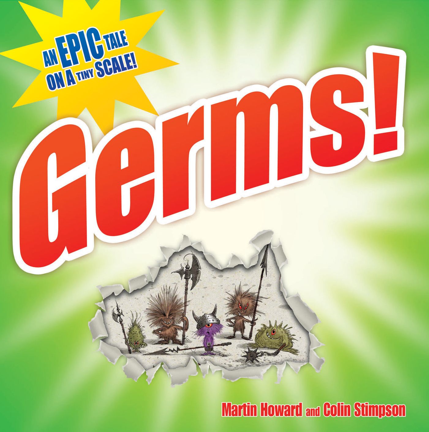 Germs!: An Epic Tale on a Tiny Scale!