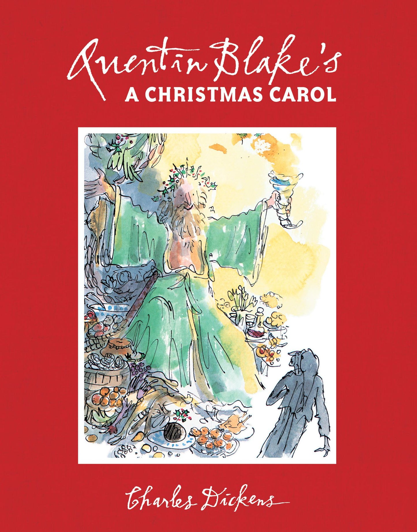 Quentin Blake's A Christmas Carol: 2017 Edition